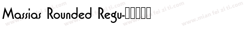 Massias Rounded Regu字体转换